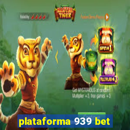 plataforma 939 bet